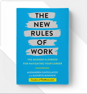the new rules of work by Kathryn Minshew and Alexandra Cavoulacos,